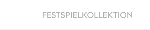 Festspielkollektion